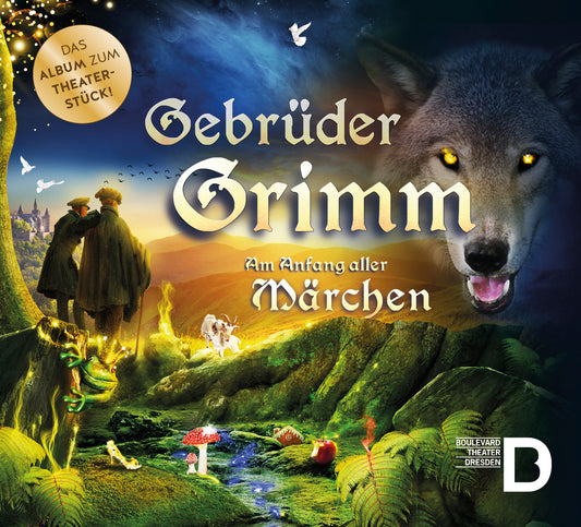 Gebrüder Grimm - Am Anfang aller Märchen